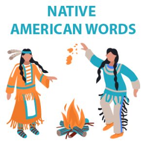 native american words native american words